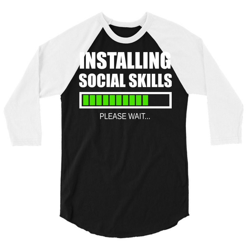 Installing Social Skills Please Wait Hipster 3/4 Sleeve Shirt by noonxrsbj4 | Artistshot