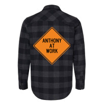 Anthony At Work Funny Warning Sign Cool Flannel Shirt | Artistshot