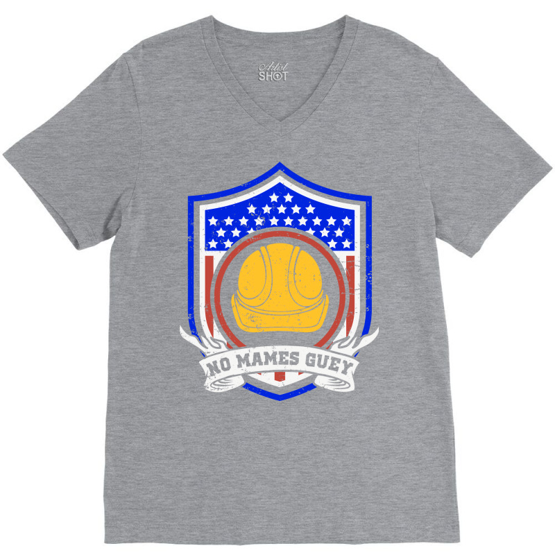 No Mames Guey Usa Flag Construction Worker Welder V-Neck Tee by wardhomugbed | Artistshot