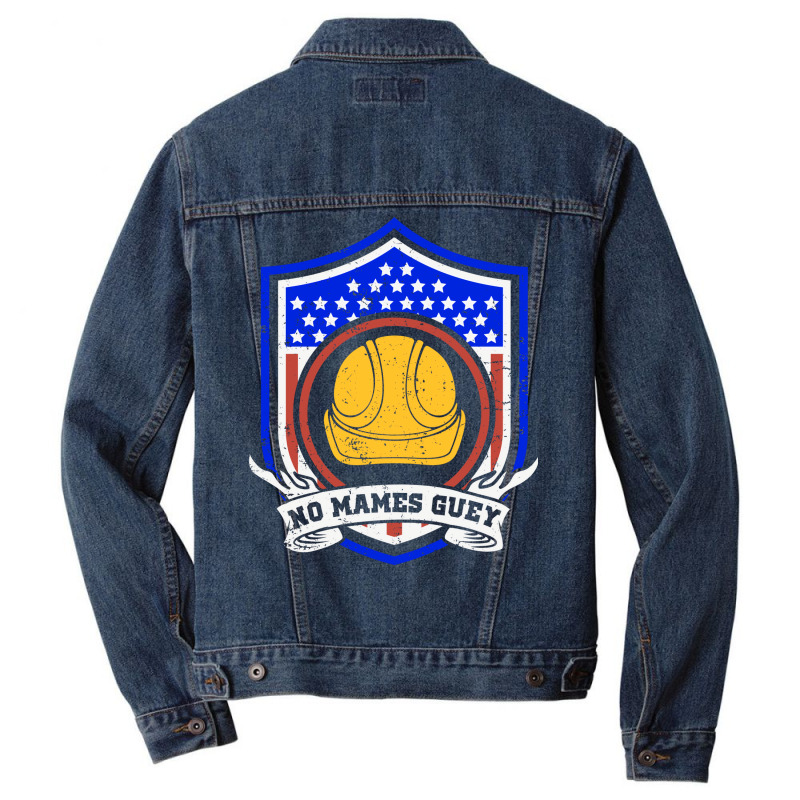 No Mames Guey Usa Flag Construction Worker Welder Men Denim Jacket by wardhomugbed | Artistshot