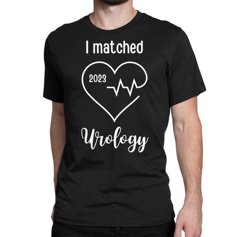 I Matched Urology Heart 2023 Medical Match Day Swe Classic T-shirt by klingshirng | Artistshot