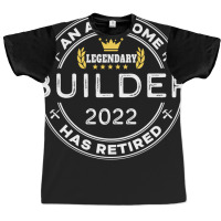 An Awesome Builder Has Retired Funny Retirement Gr Graphic T-shirt | Artistshot