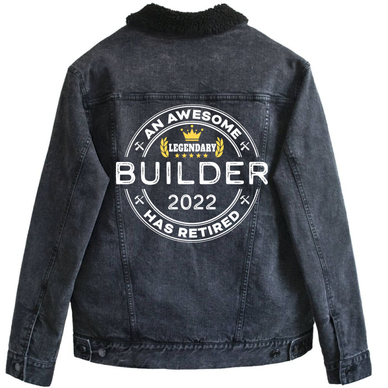 An Awesome Builder Has Retired Funny Retirement Gr Unisex Sherpa-lined Denim Jacket | Artistshot