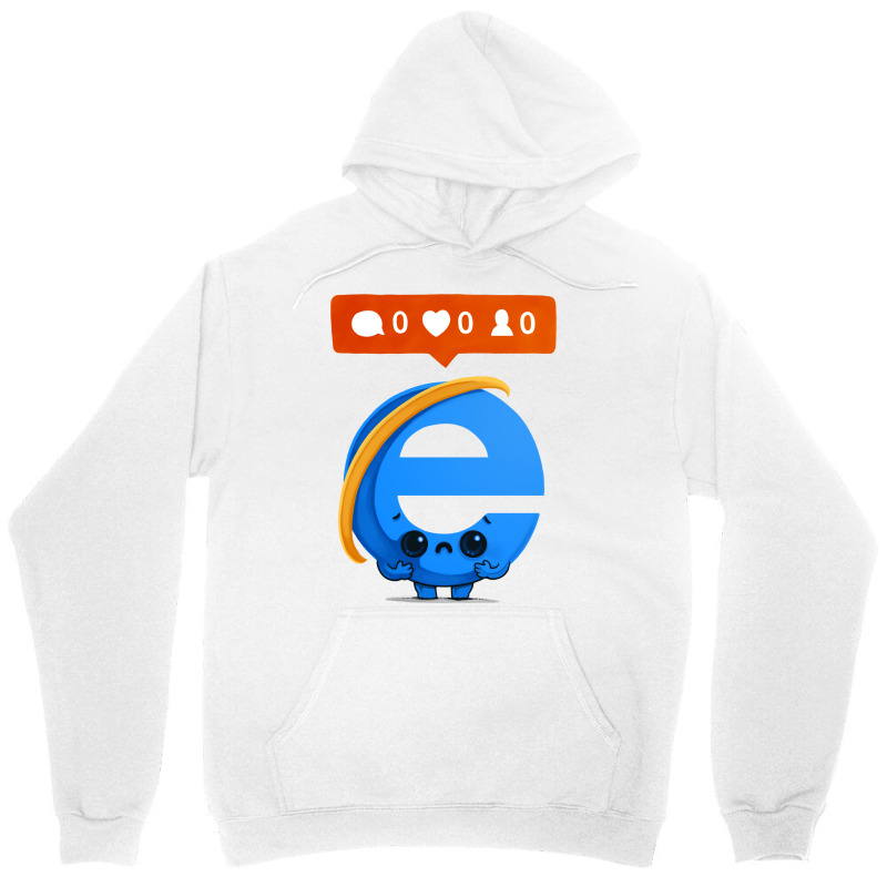 Nobody Loves Internet Explorer Funny Unisex Hoodie by shudoterika0 | Artistshot