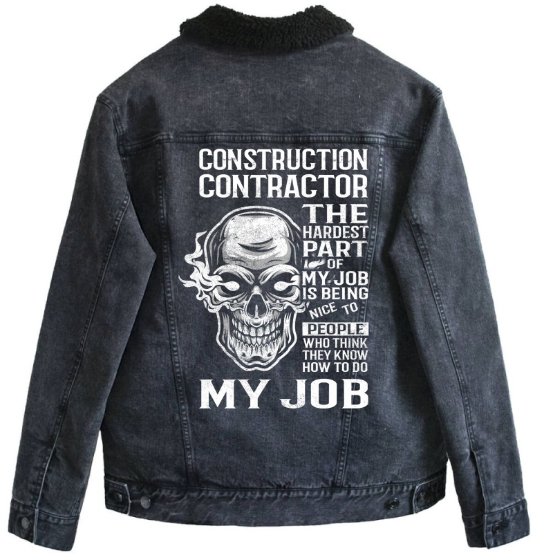 Construction Contractor T  The Hardest Part Gift I Unisex Sherpa-Lined Denim Jacket by valkdiartel | Artistshot