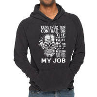 Construction Contractor T  The Hardest Part Gift I Vintage Hoodie | Artistshot