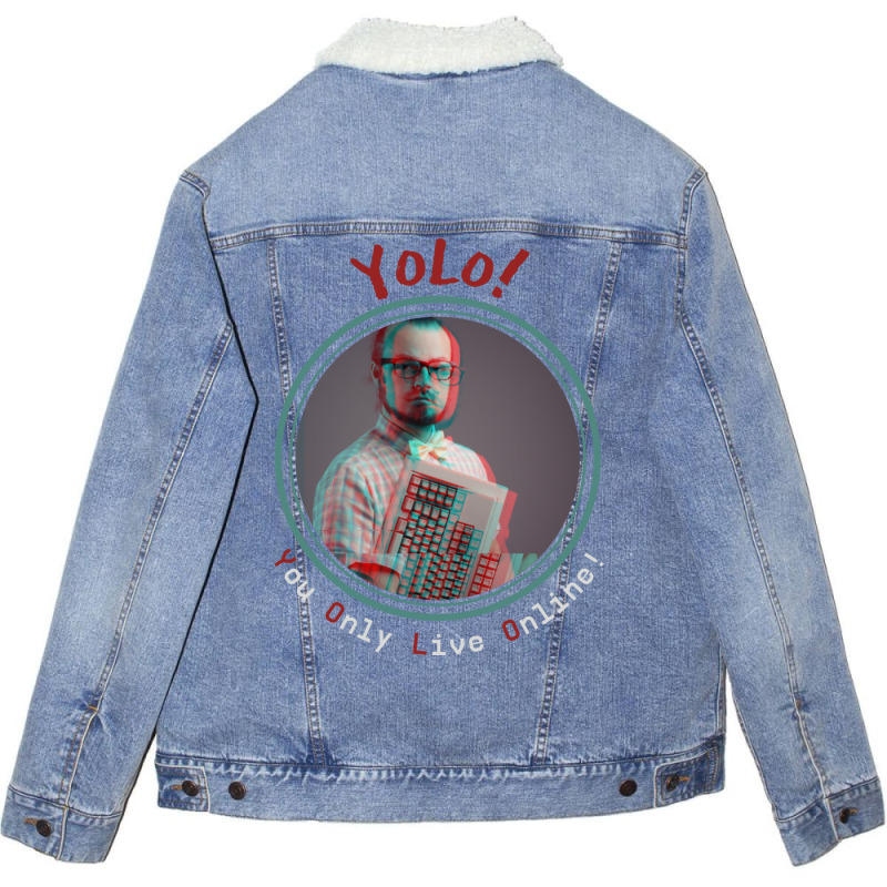 Yolo You Only Live Online Unisex Sherpa-Lined Denim Jacket by shudoterika0 | Artistshot