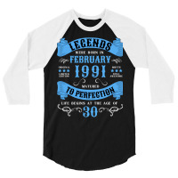 30th Birthday 30 Years 1991 February Funny 3/4 Sleeve Shirt | Artistshot