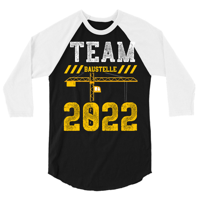 Team Baustelle 2022 Cute 3/4 Sleeve Shirt by lesitoragaeyj | Artistshot