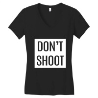 Don't Shoot Women's V-neck T-shirt | Artistshot