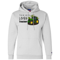 This Girl Loves Tractors Cool Champion Hoodie | Artistshot