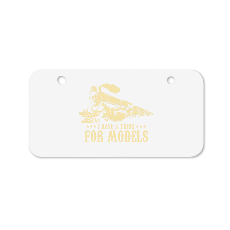 I Have A Thing For Models   Model Train Locomotive Bicycle License Plate | Artistshot