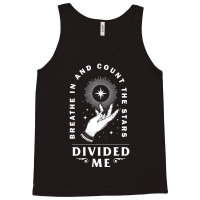 Divided Me Breathe In And Count The Stars Design P Tank Top | Artistshot