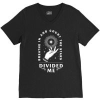 Divided Me Breathe In And Count The Stars Design P V-neck Tee | Artistshot