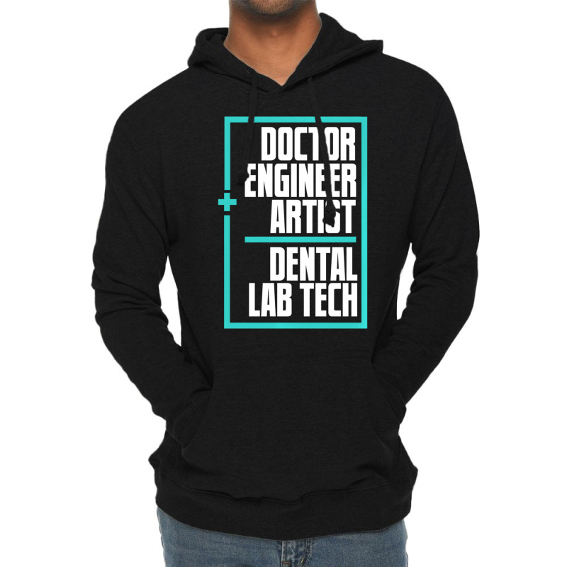 Doctor Engineer Artist Dental Laboratory Dental Te Lightweight Hoodie by onofre | Artistshot