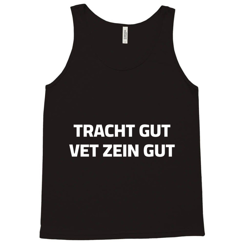 Tracht Gut Think Good And It Will Be Good Jewish C Tank Top | Artistshot