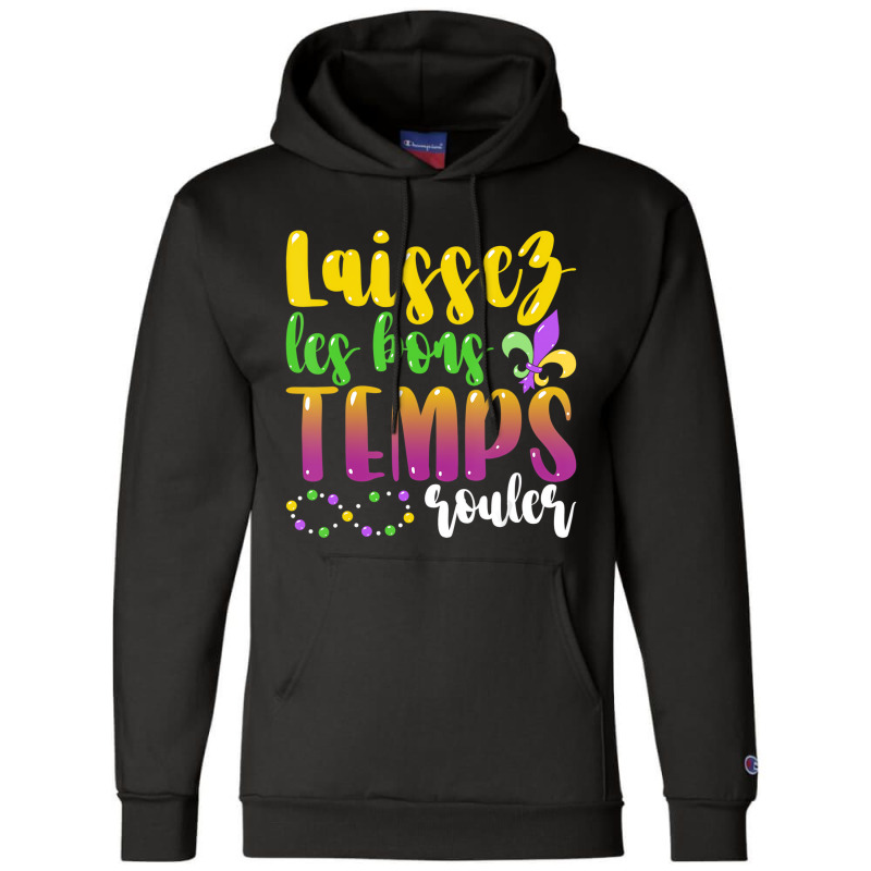 Laissez Les Bon Temps Rouler Mardi Gras New Orlean Champion Hoodie | Artistshot