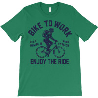 Bike To Work Enjoy The Ride Travel T-shirt | Artistshot