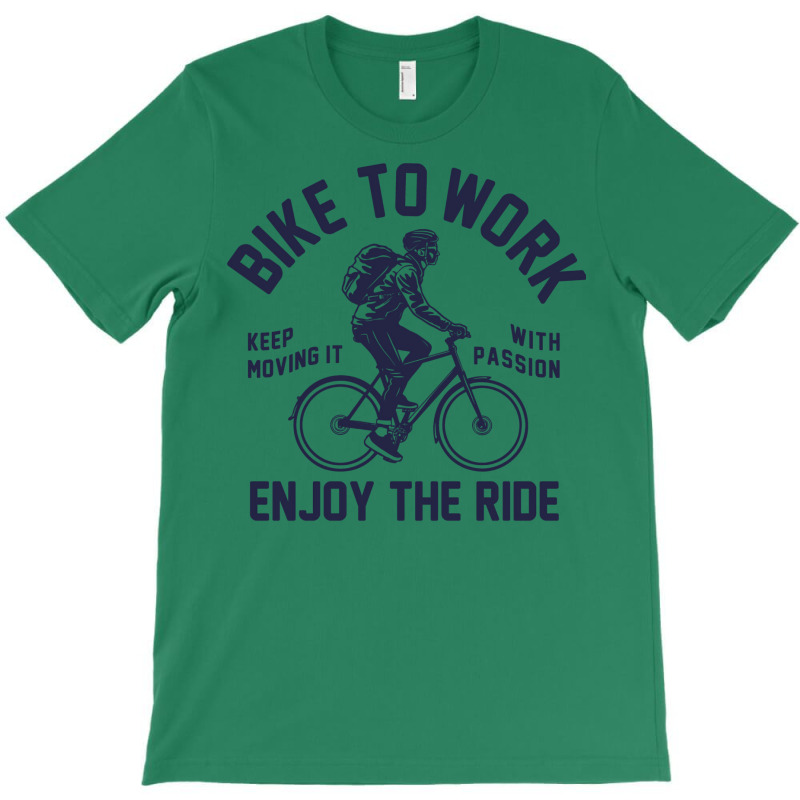 Bike To Work Enjoy The Ride Travel T-shirt | Artistshot