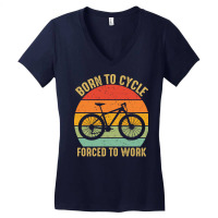 Born To Cycle Forced To Work Tumblr Women's V-neck T-shirt | Artistshot