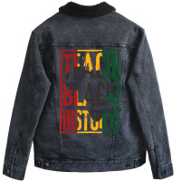 Teach Black History Designs For History Teacher Pu Unisex Sherpa-lined Denim Jacket | Artistshot