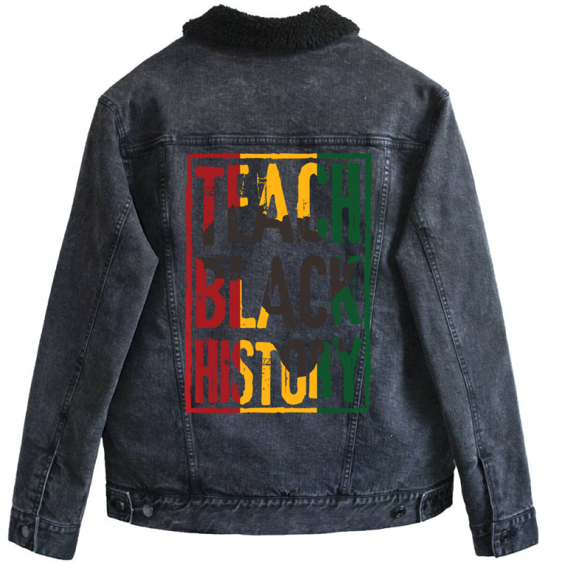 Teach Black History Designs For History Teacher Pu Unisex Sherpa-Lined Denim Jacket by likensjaymie | Artistshot