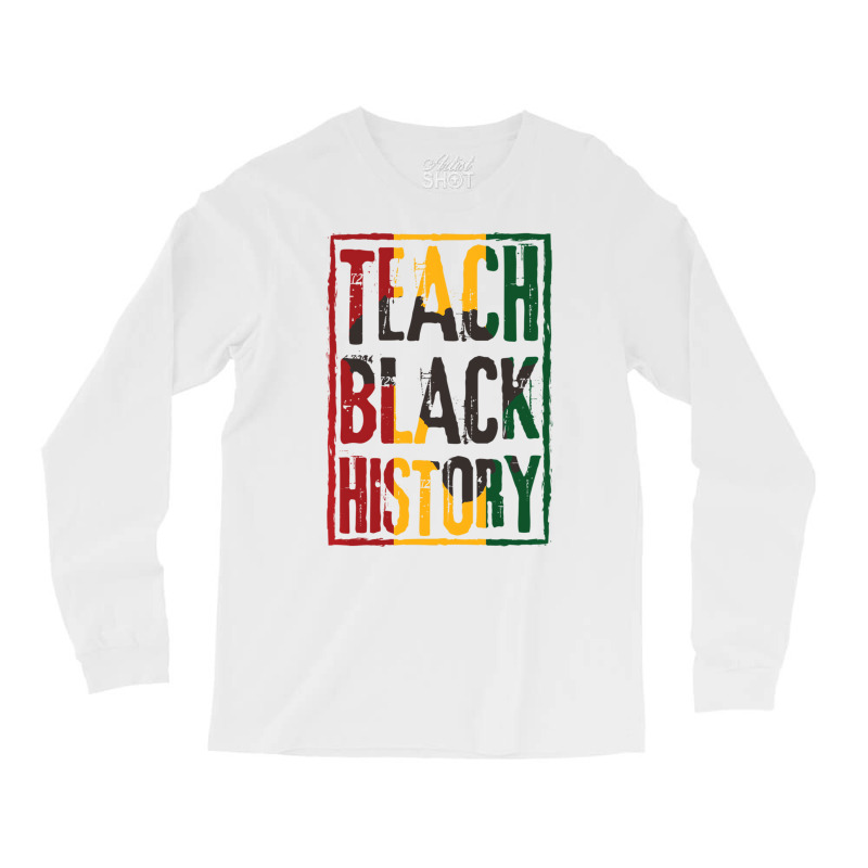 Teach Black History Designs For History Teacher Pu Long Sleeve Shirts by likensjaymie | Artistshot