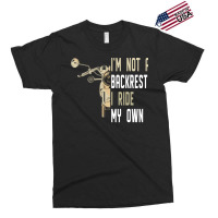 Im Not A Backrest I Ride My Own Boy Exclusive T-shirt | Artistshot