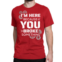 Mechanic Caretaker Saying House Technician Trendin Classic T-shirt | Artistshot