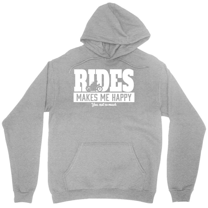 Rides Makes Me Happy Funny Unisex Hoodie | Artistshot