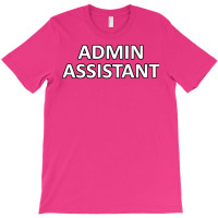 Admin Assistant Boy T-shirt | Artistshot