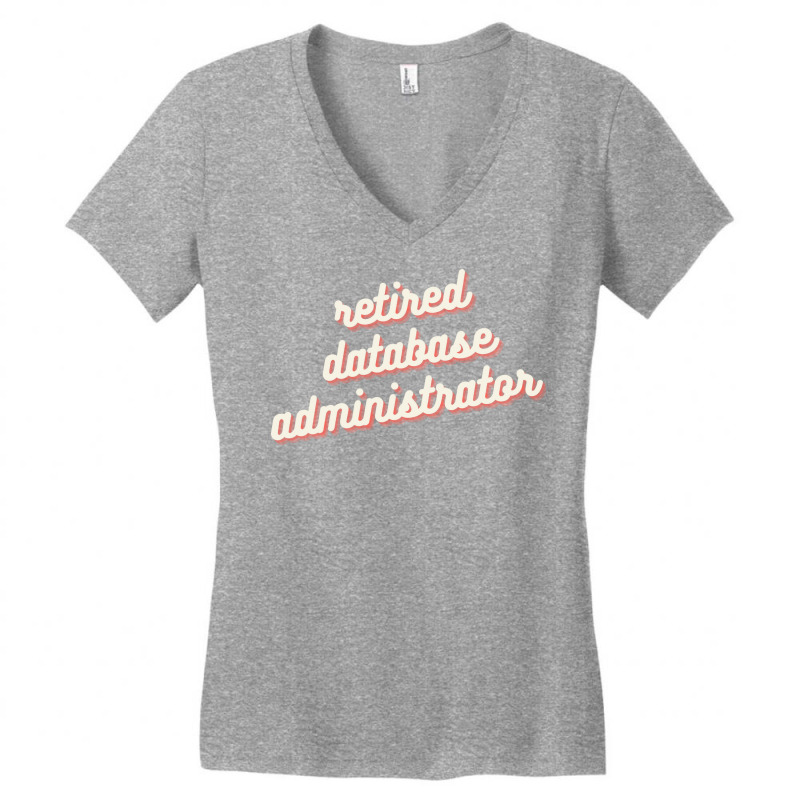 Retired Database Administrator Red Women's V-Neck T-Shirt by isqramsvilarz | Artistshot