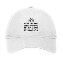 How Did You Like My Joke About Http 200 It Network Adjustable Cap | Artistshot