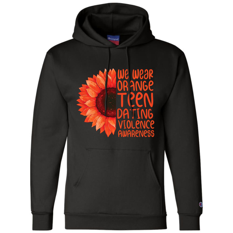 Sunflower We Wear Orange Teen Dating Violence Awar Champion Hoodie by severodanie | Artistshot