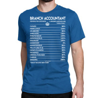 Branch Accountant T  Branch Accountant Factors Dai Classic T-shirt | Artistshot