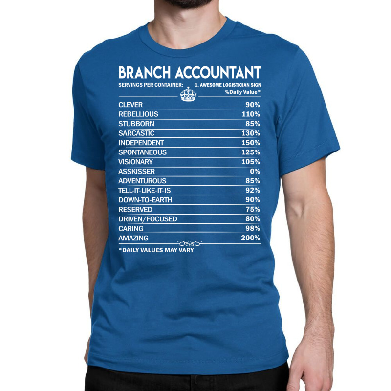 Branch Accountant T  Branch Accountant Factors Dai Classic T-shirt | Artistshot