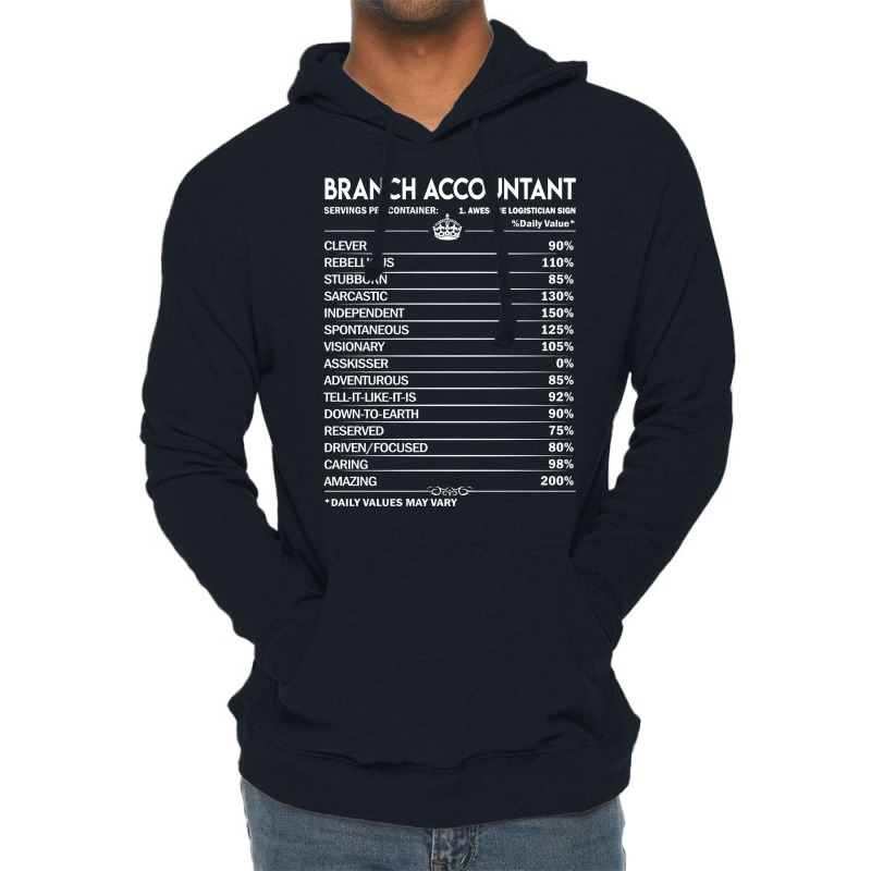 Branch Accountant T  Branch Accountant Factors Dai Lightweight Hoodie | Artistshot