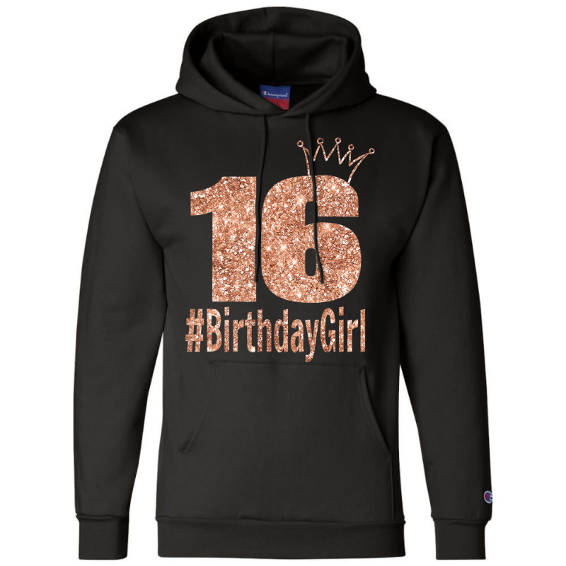 16th Birthday Gift Teen Sweet Sixteen 16 Birthday Champion Hoodie | Artistshot