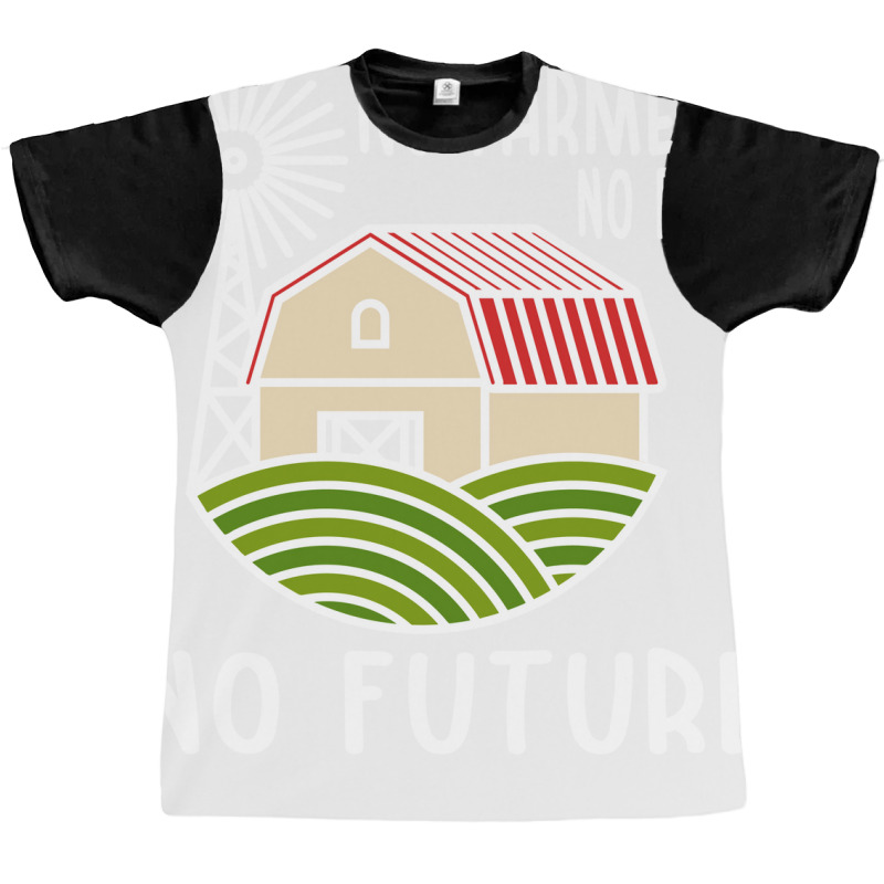 No Farmers Food Future Activist Activism For Gifts Graphic T-shirt | Artistshot