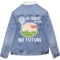 No Farmers Food Future Activist Activism For Gifts Unisex Sherpa-lined Denim Jacket | Artistshot