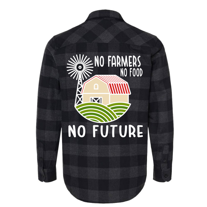 No Farmers Food Future Activist Activism For Gifts Flannel Shirt | Artistshot