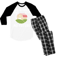 No Farmers Food Future Activist Activism For Gifts Men's 3/4 Sleeve Pajama Set | Artistshot