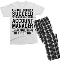 If At First You Dont Succeed Try Doing What Your A Men's T-shirt Pajama Set | Artistshot