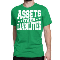 Assets Over Liabilities 70s Classic T-shirt | Artistshot