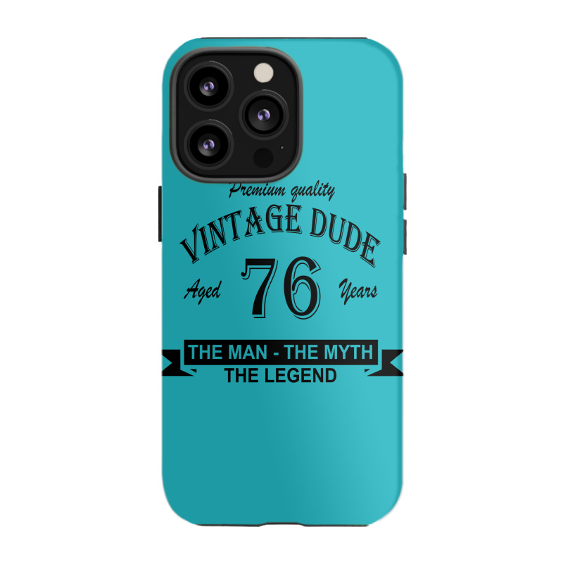 Aged 76 Years Iphone 13 Pro Case | Artistshot