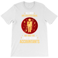 Accountants The Finest Nature T-shirt | Artistshot