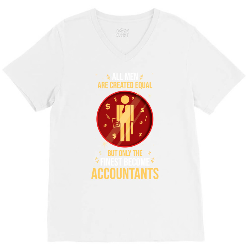 Accountants The Finest Nature V-neck Tee | Artistshot