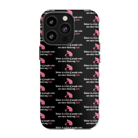 Below Is List Of People Who Are Nicer Than My Cat Iphone 13 Pro Case | Artistshot