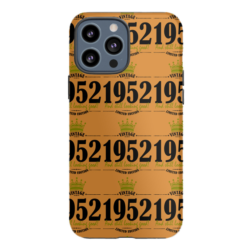 Vintage 1952 And Still Looking Good Iphone 13 Pro Max Case | Artistshot