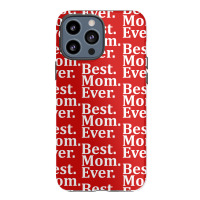 Best Mom Ever Iphone 13 Pro Max Case | Artistshot